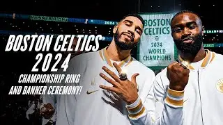 Boston Celtics 2024 Championship Ring and Banner Night Ceremony