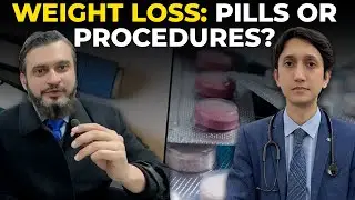 Weight Loss: Pills or Procedures? A hard talk between physicians and surgeons &mdash; facts over hype