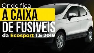 Onde fica a caixa de fusíveis da Ecosport 1.5 2019