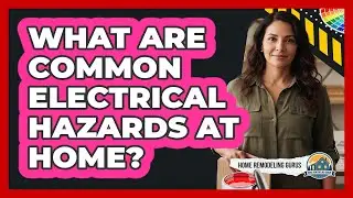 What Are Common Electrical Hazards At Home?