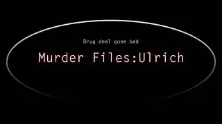 Murder Files: Ulrich | Official Trailer (Version 2)