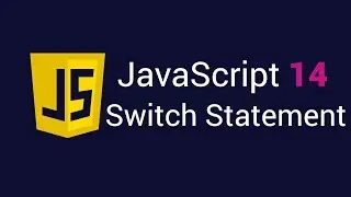 JavaScript 14. Switch Statement