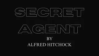 Secret Agent 1936 | Undercover Assignment A Hitchcockian Suspense