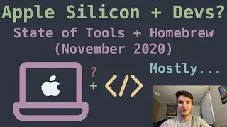 Is Apple Silicon Ready for Developers? + Homebrew Setup