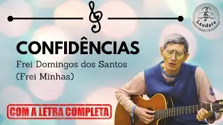 CONFIDÊNCIAS (Frei Domingos dos Santos)