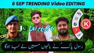 Defence day video editing in kinemaster | Create WhatsApp status of your photo on 6th September