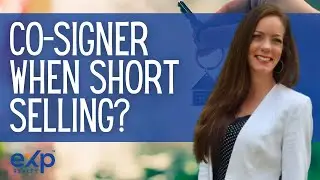 CoSigners When Short Selling Your Home