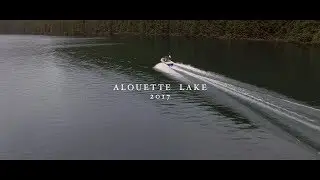 Alouette lake  & Fun on a boat // 2017