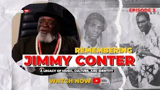 REMEMBERING JIMMY CONTER EPISODE 3