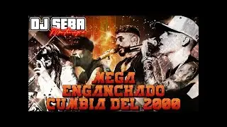MEGA ENGANCHADO CUMBIA DEL 2000 / DJ SEBA