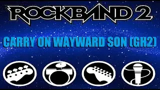 47. Rock Band 2 Customs OMB - Carry On Wayward Son (Guitar Hero 2 Version)