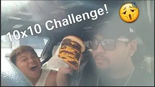 10x10 Burger Challenge!