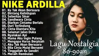 Nike Ardilla Lagu Nostalgia 90an full album