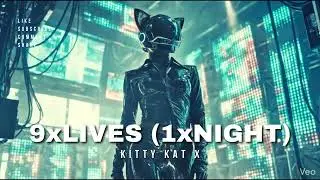Kitty Kat X - 9xLives (1xNight)