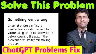 Something Went Wrong Chatgpt Problem Solved / Chatgpt Not Working