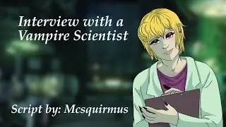 Interview with a Vampire Scientist [F4A] [Dystopian]