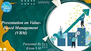 Value Based Management Approaches - Kiran SM