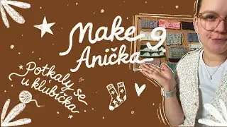 Make nine Anička