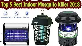 Top 5 Best Indoor Mosquito Killer 2020