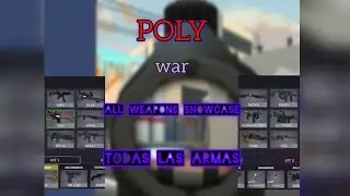Polywar all weapons Showcase/polywar todas las armas Showcase (leer desc/read desc)