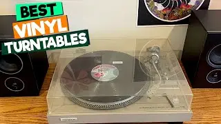 The Best Vinyl Turntables for Audiophiles