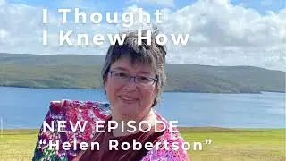 Episode 124: Helen Robertson