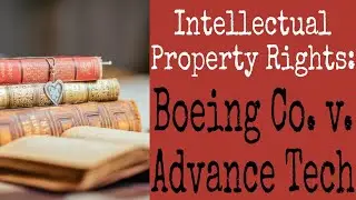 Boeing Co. v. Advance Tech CASE Explained! ✈️💼 | Trade Secrets, Theft & Big Legal Drama!