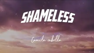 Camila cabello -(shameless) lyrics video.
