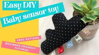 DIY: EASY baby sensor toy, beginner-friendly project with FREE PATTERN