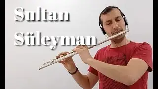 Sultan S&uuml;leyman - Sezen Aksu/Yan Fl&uuml;t Solo #yanfl&uuml;t #flute  #sultans&uuml;leyman #mabelmatiz #sezenaksu