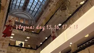 Christmas Shopping, Cosy Night In & Work✨ Vlogmas Day 15, 16, 17 & 18