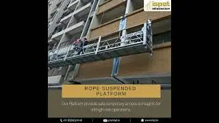 Ispat Infrastructure | EUROPA  Rope Suspended Platform