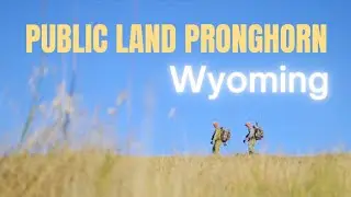 Public Land Antelope in Wyoming. Wall Tent Camping!