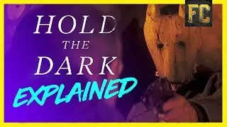 Hold the Dark Explained | Hold the Dark Full Movie Analysis | Flick Connection