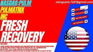 PULM STOCK : FRESH RECOVERY | PULMATRIX STOCK