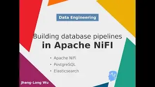[Data Engineering] 4-4. Building Database Pipelines in Apache NiFi