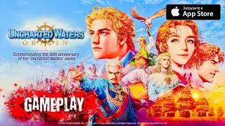 UNCHARTED WATERS ORIGIN / Мобильная игра про пиратов / Gameplay / Релиз: iOS, Android / 2023