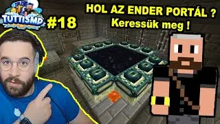 KERESSÜNK ENDER PORTÁLT w/ Kinga, Doggyandi,Immu, ZsDav,Aida,Levi és SAJT | TuttiSMP 18. rész - LIVE