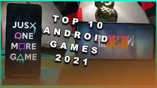 Top 10 Android Games 2021