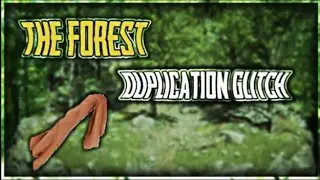 The forest cloth and leaf duplication glitch