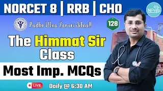 AIIMS NORCET 8, RRB Nursing & All Nursing Exams Class | Himmat sir class #128