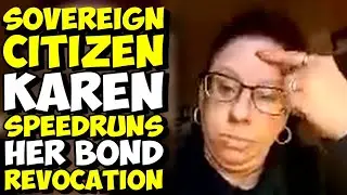 Sovereign Citizen KAREN Speedruns Her Bond REVOCATION!!! Pro Se FAIL!!!