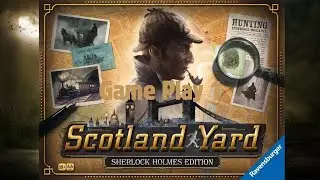 Scotland Yard: Sherlock Holmes Edition: Game Play 1