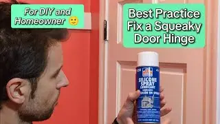Best Lubricant for Door Hinges - How to Stop a Noisy Door Squeak - Easy DIY