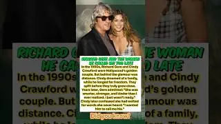 Richard Gere and Cindy Crawford: The Love That Came Too Late