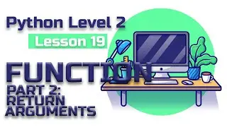 Lesson 19 Python(level 2) function part 2, return arguments