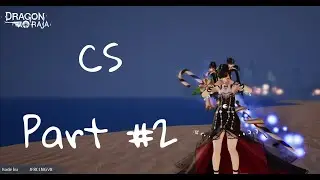 Dragon Raja SEA - Battle PvP CS (Snowmoon) #2