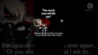 Too much love will kill you