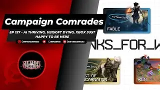 Episode 157 - AI Thriving, Ubisoft Dying, Xbox Just Happy To Be Here