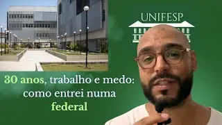 Como entrei na Universidade Federal aos 30 anos